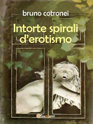cover image of Intorte spirali d窶册rotismo